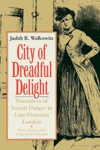 Book Cover for City of Dreadful Delight by Judith R Walkowitz
