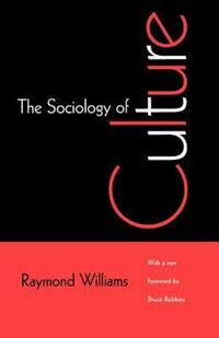 Book Cover for The Sociology of Culture by Raymond Williams