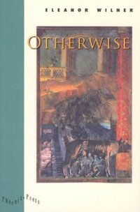 Book Cover for Otherwise by Eleanor Wilner