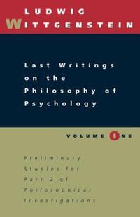 Book Cover for Last Writings on the Philosophy of Psychology, Volume 1 by Ludwig Wittgenstein