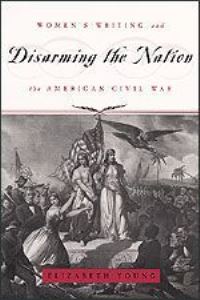 Book Cover for Disarming the Nation by Elizabeth Young