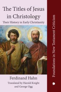 Book Cover for The Titles of Jesus in Christology by Ferdinand Hahn