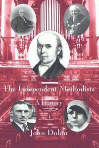 Book Cover for The Independent Methodists by John Dolan