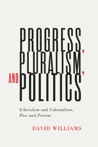 Book Cover for Progress, Pluralism, and Politics by David Williams