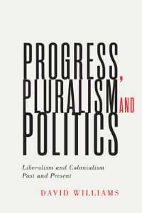 Book Cover for Progress, Pluralism, and Politics by David Williams