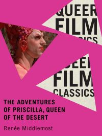 Book Cover for The Adventures of Priscilla, Queen of the Desert by Renée Middlemost