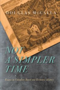 Book Cover for Not a Simpler Time by Douglas McCalla