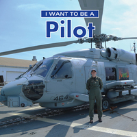 Book Cover for I Want to Be a Pilot by Daniel Liebman