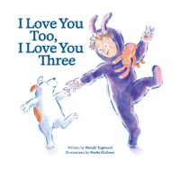 Book Cover for I Love You Too, I Love You Three by Wendy Tugwood
