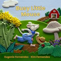 Book Cover for Busy Little Mouse by Eugenie Fernandes