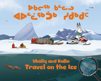 Book Cover for Ukaliq and Kalla Travel on the Ice by Neil Christopher