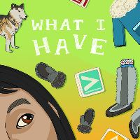 Book Cover for What I Have by Arvaaq Press