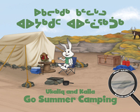 Book Cover for Ukaliq and Kalla Go Summer Camping by Neil Christopher