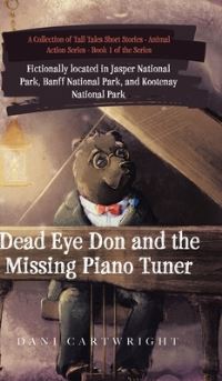 Book Cover for Dead Eye Don and the Missing Piano Tuner by Dani Cartwright