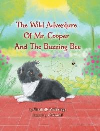Book Cover for The Wild Adventure of Mr. Cooper and the Buzzing Bee by Elizabeth Walbridge