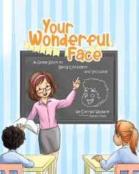 Book Cover for Your Wonderful Face by Conrad Wallace