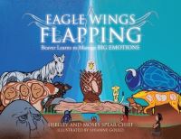 Book Cover for Eagle Wings Flapping by Shelley Spear Chief, Moses Spear Chief