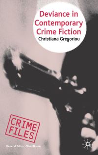 Book Cover for Deviance in Contemporary Crime Fiction by Christiana Gregoriou