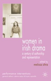 Book Cover for Women in Irish Drama by Melissa Sihra