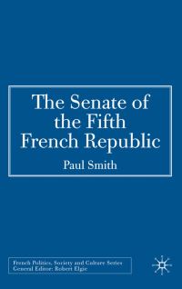 Book Cover for The Senate of the Fifth French Republic by Paul Smith