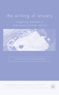 Book Cover for The Writing of Anxiety by Lyndsey Stonebridge