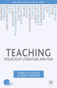 Book Cover for Teaching Holocaust Literature and Film by Robert Eaglestone, Barry Langford