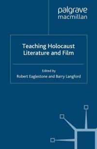 Book Cover for Teaching Holocaust Literature and Film by Robert Eaglestone, Barry Langford, Higher Education Academy Great Britain