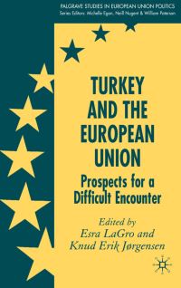 Book Cover for Turkey and the European Union by Esra LaGro, Knud Erik Jørgensen