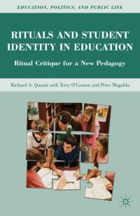 Book Cover for Rituals and Student Identity in Education by Richard A Quantz, Peter Mark Magolda, Terry OConnor
