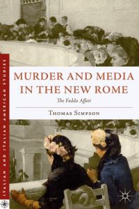 Book Cover for Murder and Media in the New Rome by Thomas Simpson
