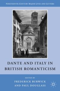 Book Cover for Dante and Italy in British Romanticism by Frederick Burwick, Paul Douglass