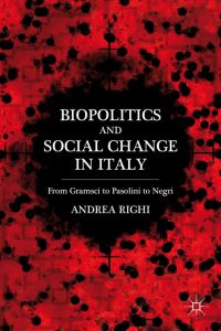Book Cover for Biopolitics and Social Change in Italy by Andrea Righi