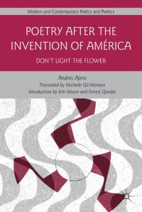 Book Cover for Poetry After the Invention of América by Andrés Ajéns, Michelle GilMontero