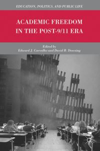 Book Cover for Academic Freedom in the Post-9/11 Era by E Carvalho, D Downing