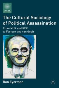 Book Cover for The Cultural Sociology of Political Assassination by Ron Eyerman