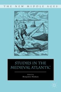 Book Cover for Studies in the Medieval Atlantic by Benjamin T Hudson