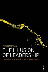 Book Cover for The Illusion of Leadership by Piers Ibbotson