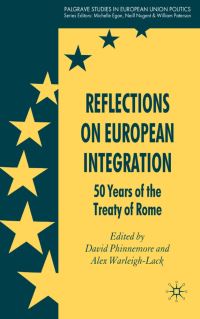 Book Cover for Reflections on European Integration by David Phinnemore, Alex Warleigh