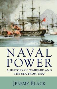 Book Cover for Naval Power by Jeremy Black