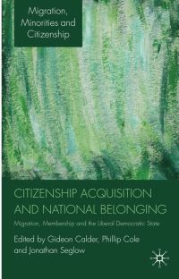 Book Cover for Citizenship Acquisition and National Belonging by Gideon Calder, Phillip Cole, Jonathan Seglow