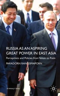 Book Cover for Russia as an Aspiring Great Power in East Asia by Paradorn Rangsimaporn