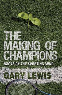 Book Cover for The Making of Champions by Gary Lewis
