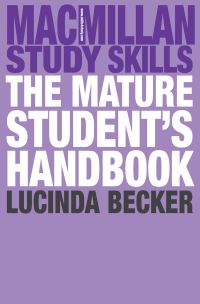 Book Cover for The Mature Student's Handbook by Lucinda M Becker