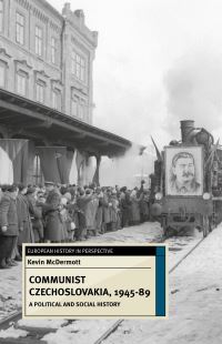 Book Cover for Communist Czechoslovakia, 1945-89 by Kevin McDermott