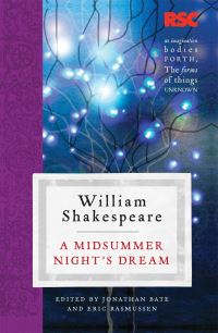 Book Cover for A Midsummer Night's Dream by William Shakespeare, Jonathan Bate, Eric Rasmussen, Royal Shakespeare Company