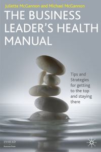 Book Cover for The Business Leader's Health Manual by Juliet McGannon, Michael McGannon