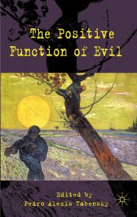 Book Cover for The Positive Function of Evil by Pedro Alexis Tabensky