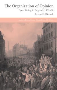 Book Cover for The Organization of Opinion by Jeremy Mitchell
