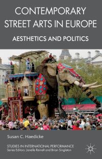 Book Cover for Contemporary Street Arts in Europe by Susan C Haedicke