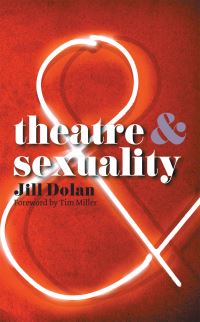 Book Cover for Theatre & Sexuality by Jill Dolan
